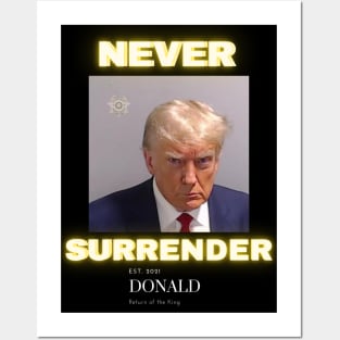 Never Surrender Trump 2024 Posters and Art